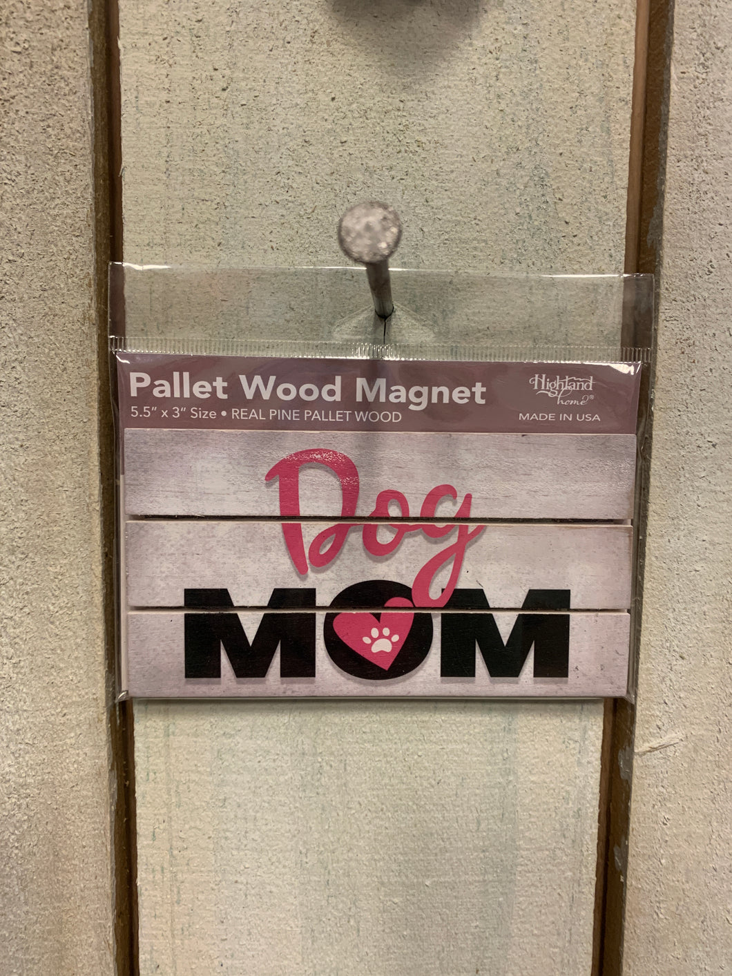 Dog mom Pallet Magnet - Shop Sassy Dogs